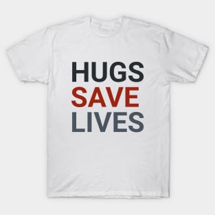 Hugs Saves Lives Range of Tees and Accessories - Positive Clothing T-Shirt